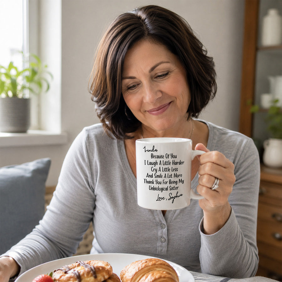 Thank You For Being My Unbiological Sister - Personalized Coffee Mug-Myprintsy