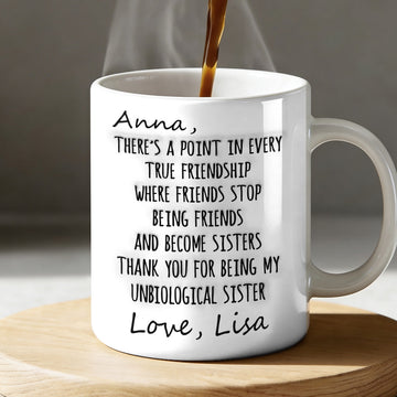 Thank You For Being Unbiological Sister Personalized Coffee Mug - Special Gift For Bestie-Myprintsy