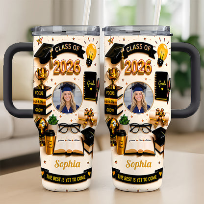 The Best Is Yet To Come - Personalized 40oz Graduation Tumbler With Straw - Graduation Gifts For Her-Myprintsy