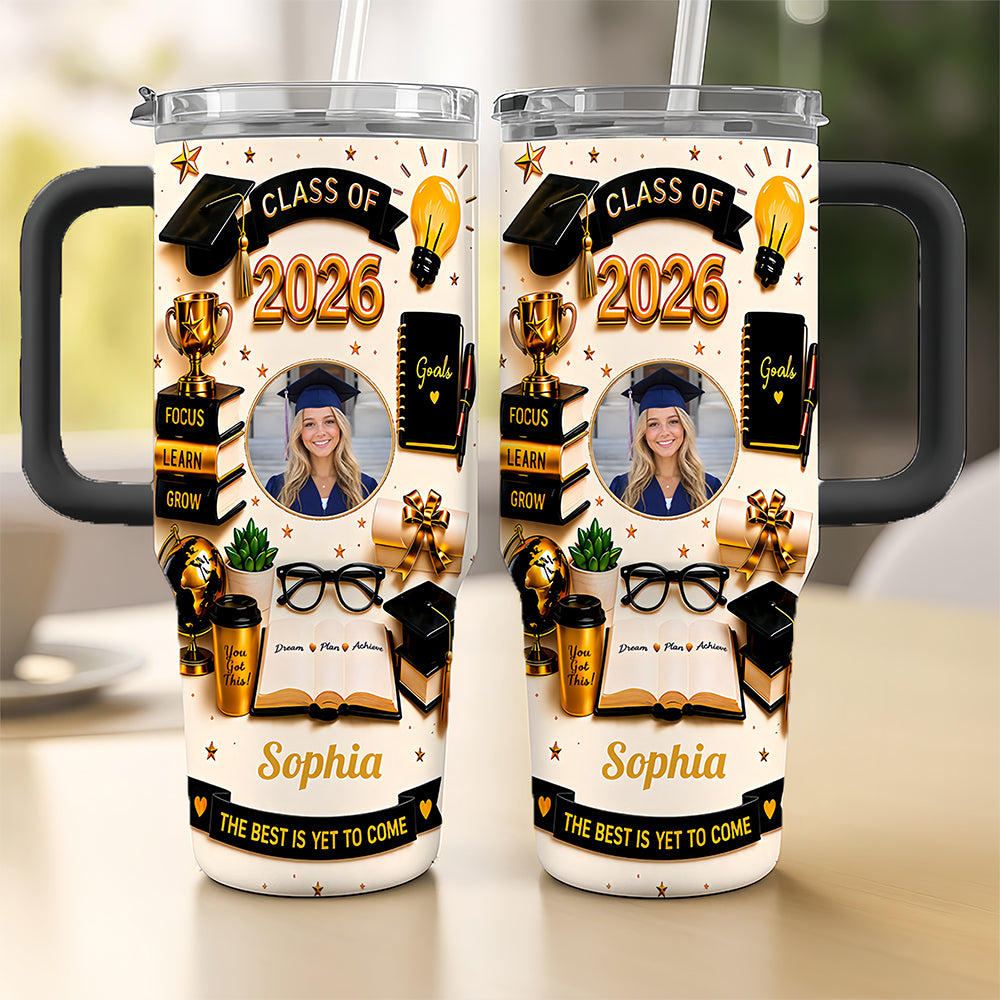 The Best Is Yet To Come - Personalized 40oz Graduation Tumbler With Straw - Graduation Gifts For Her-Myprintsy