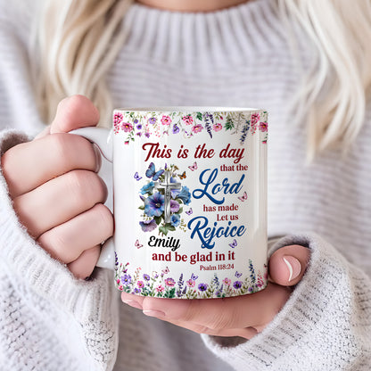 The Day The Lord Has Made, Personalized Ceramic Coffee Mug-Myprintsy