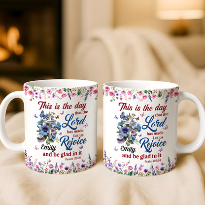 The Day The Lord Has Made, Personalized Ceramic Coffee Mug-Myprintsy