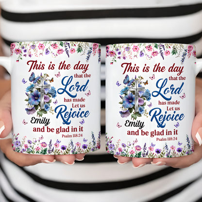 The Day The Lord Has Made, Personalized Ceramic Coffee Mug-Myprintsy