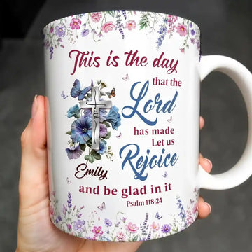 The Day The Lord Has Made, Personalized Ceramic Coffee Mug-Myprintsy
