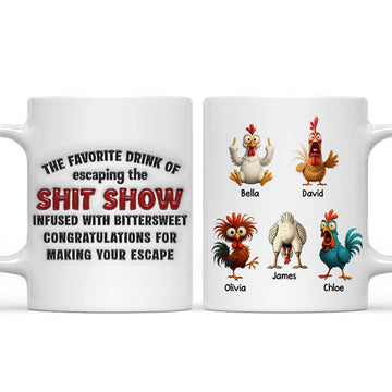 The Favorite Drink Of Escape The Shit Show - Personalized Funny Mug-Myprintsy