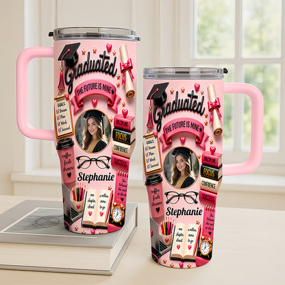 The Future Is Mine - Personalized 40oz Graduation Tumbler with Photo, Graduation Gifts For Her-Myprintsy