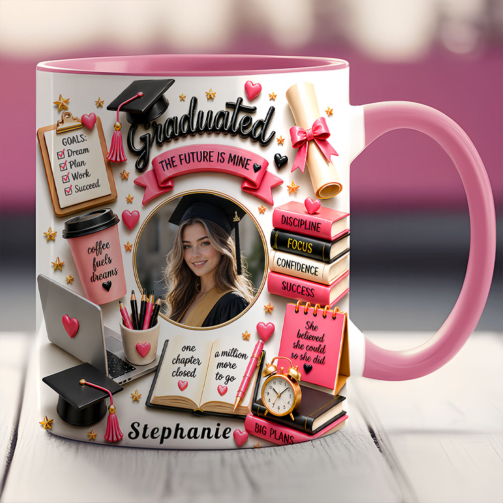 The Future Is Mine - Personalized Graduation Cup, Graduation Gifts For Her-Myprintsy