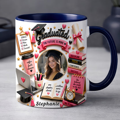 The Future Is Mine - Personalized Graduation Cup, Graduation Gifts For Her-Myprintsy