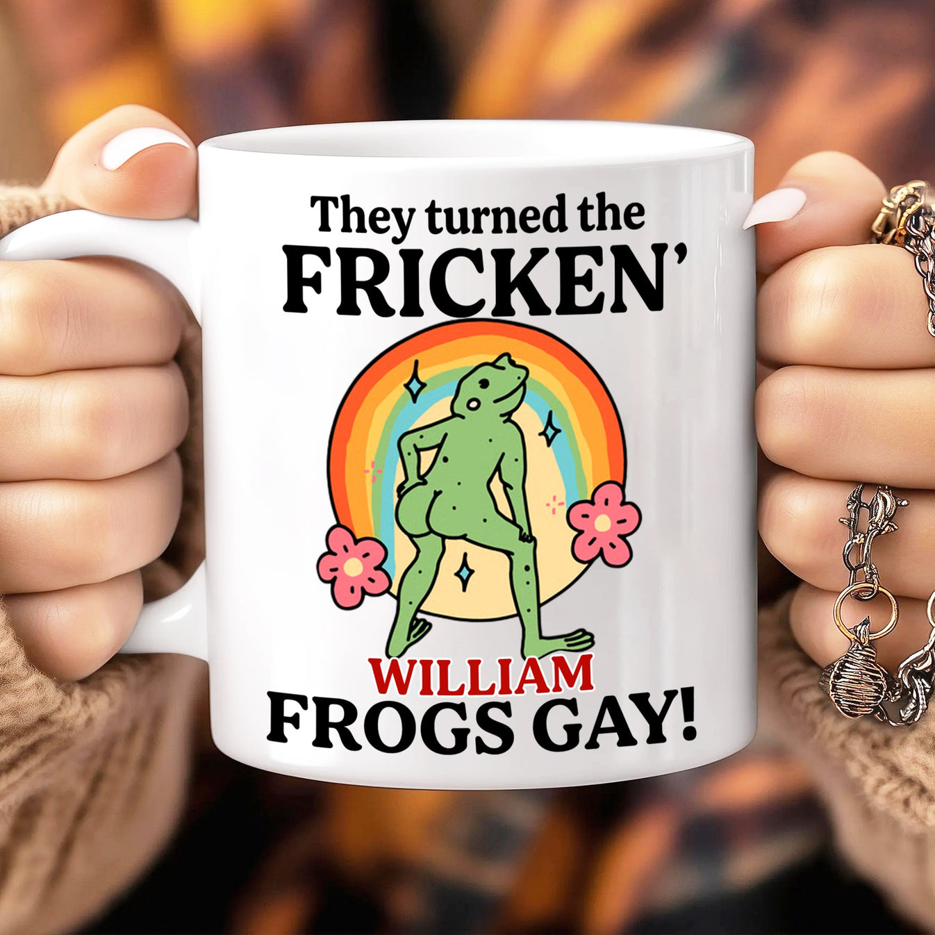 They Turned The Fricken' Frogs Gay - Personalized Mug-Myprintsy