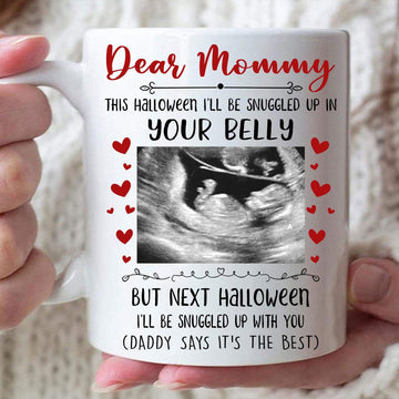 This Halloween I'll Be Snuggle Up In Your Belly Custom Mug - Personalized Coffee Mug - Gift For Mom-Myprintsy