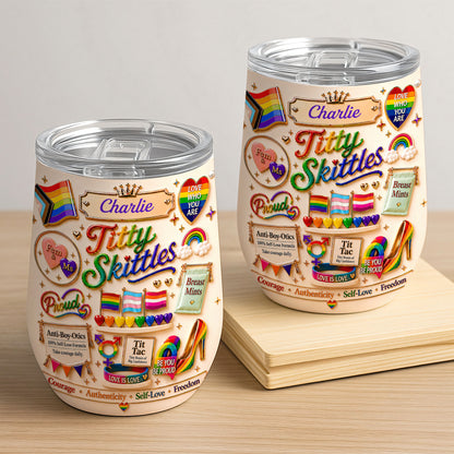 Titty Skittles - Personalized Transgender Women Wine Tumbler - Gifts For Transgenders-Myprintsy