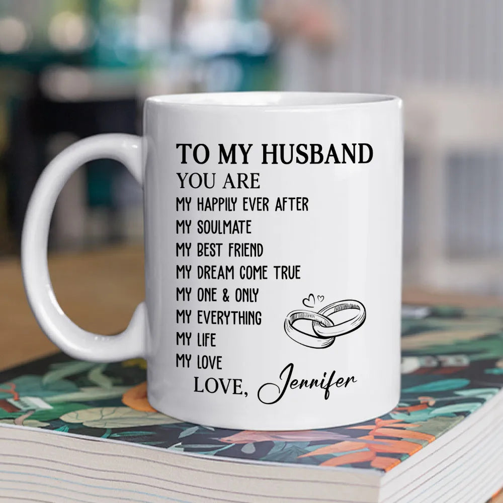 To Husband You're My Love Life My Everything - Personalized Coffee Mug-Myprintsy