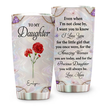 To My Daughter I Love You Amazing Women Precious Daughter Tumbler Cup - Personalized Tumbler Cup-Myprintsy