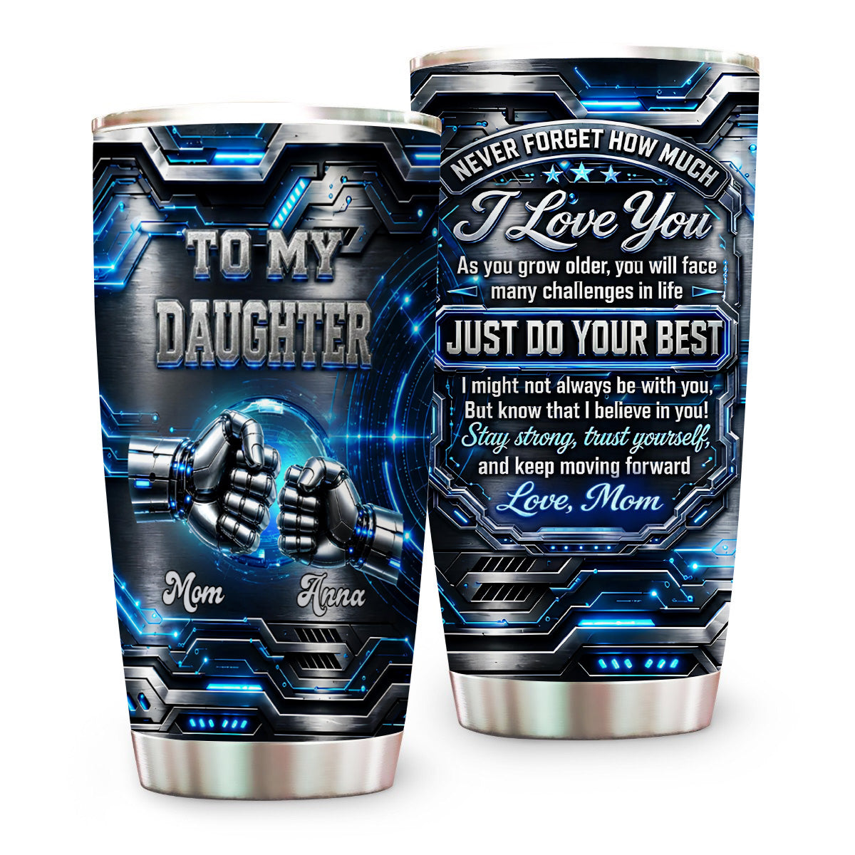 To My Daughter I Love You Just Do Your Best - Personalized Tumbler Cup-Myprintsy
