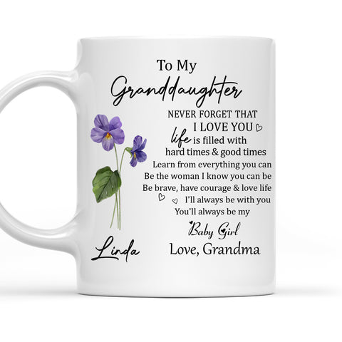 To My Granddaughter Never Forget That I Love You Memorials Mug - Personalized Coffee Mug-Myprintsy