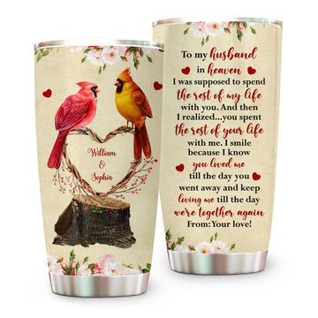 To My Husband In Heaven Memorial Caridnal Birds Tumbler - Personalized Tumbler Cup-Myprintsy