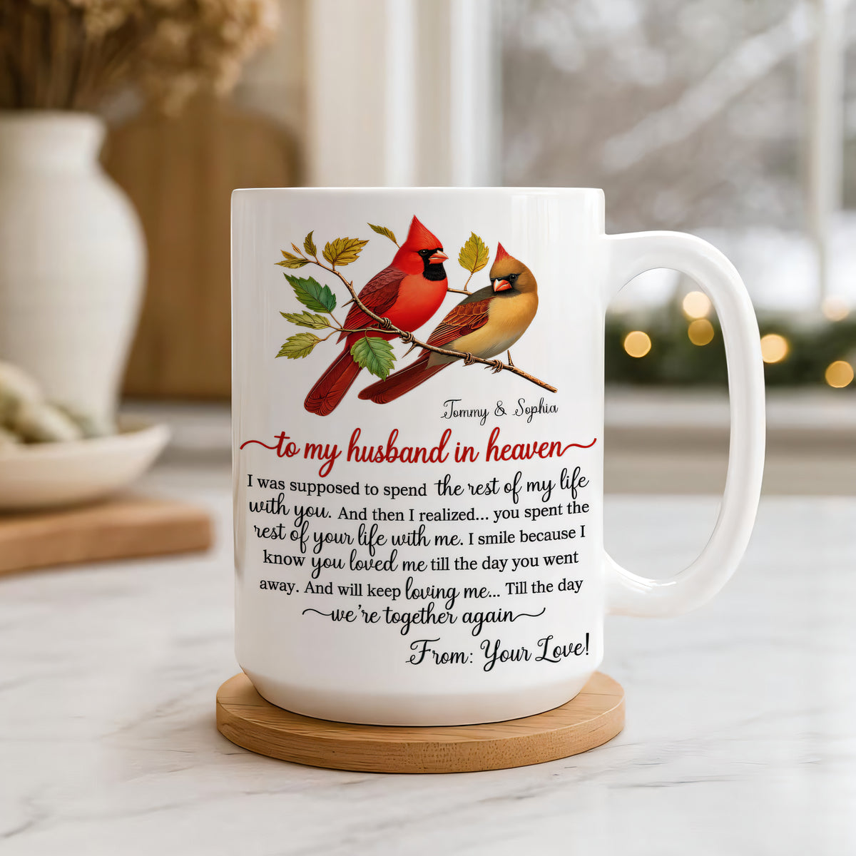 To My Husband In Heaven You Will Keep Loving Me Memorial Cardinal Mug - Personalized Coffee Mug - Gift For Couple-Myprintsy