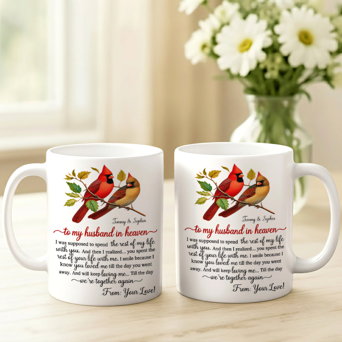 To My Husband In Heaven You Will Keep Loving Me Memorial Cardinal Mug - Personalized Coffee Mug - Gift For Couple-Myprintsy