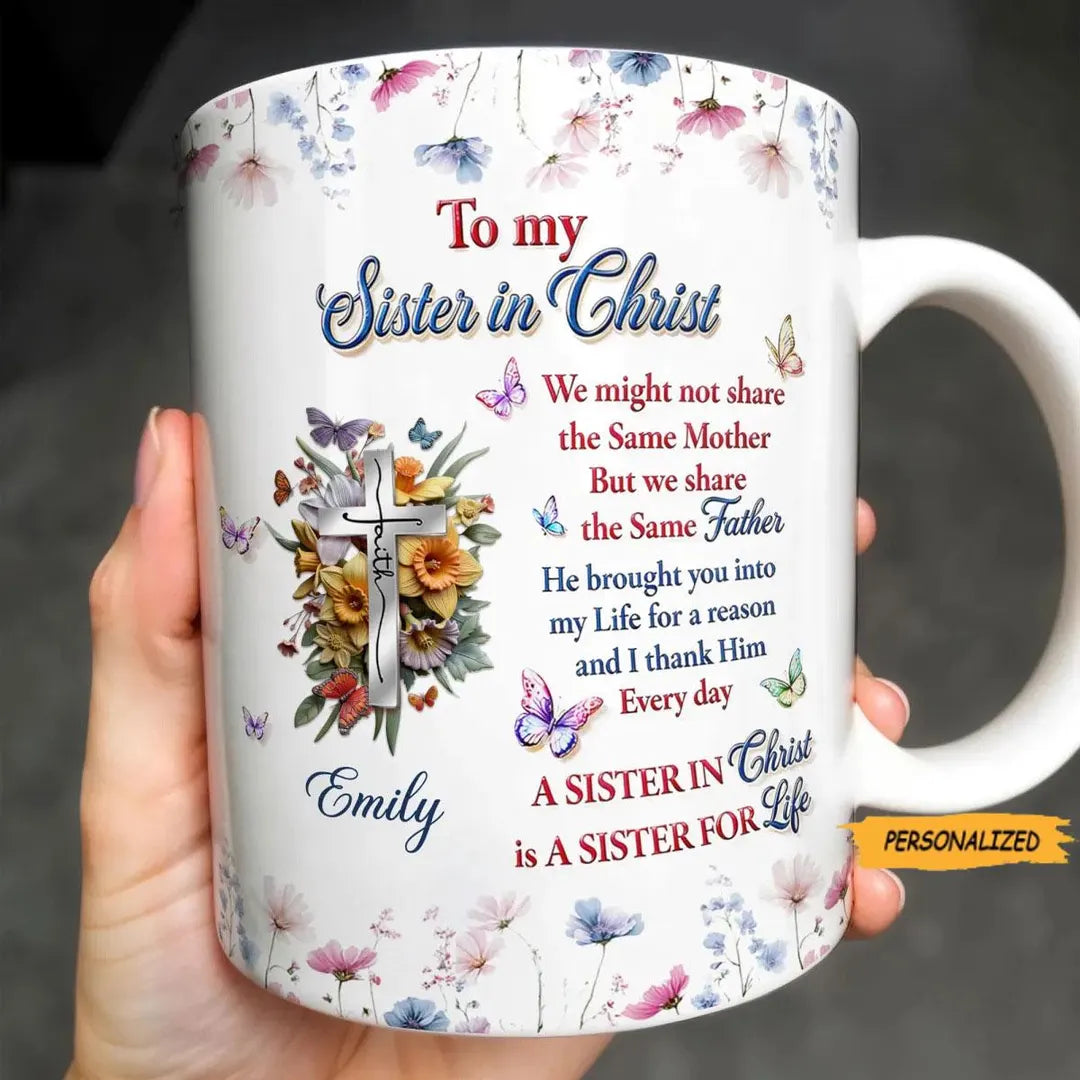 To My Sister in Christ Birthday Flower Jesus Cross - Personalized Mug - Perfect Birthday Gift For Bestie Jesus Lover-Myprintsy