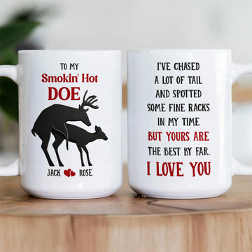 To My Smokin Hot Doe I Love You - Personalized Coffee Mug-Myprintsy