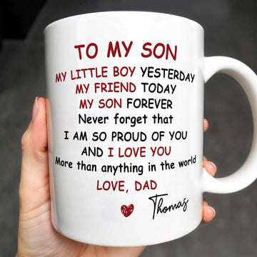 To My Son My Boy My Friend My Son I Love You - Personalized Coffee Mug-Myprintsy