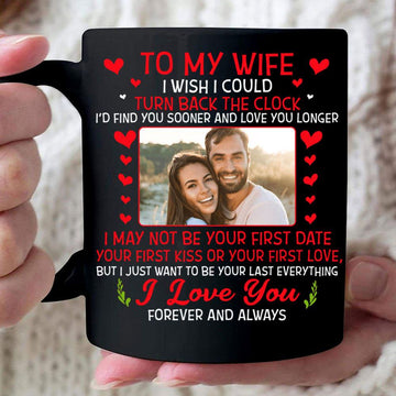 To My Wife I Wish I Could Turn Back The Clock - Personalized Mug - Gift For Couple-Myprintsy