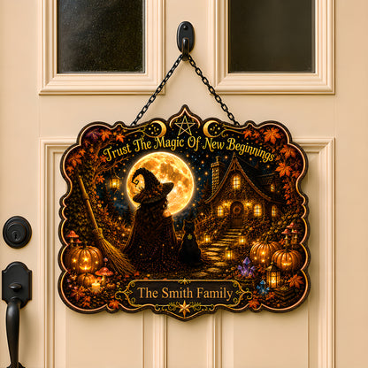 Trust The Magic Of New Beginnings - Personalized Custom Shaped Metal Sign-Myprintsy