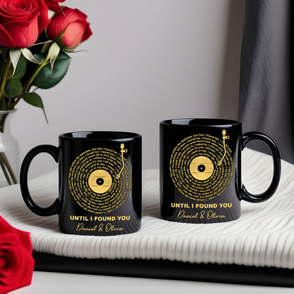 Until I Found You Favorite Spiral Song Lyrics Mug - Personalized Coffee Mug-Myprintsy