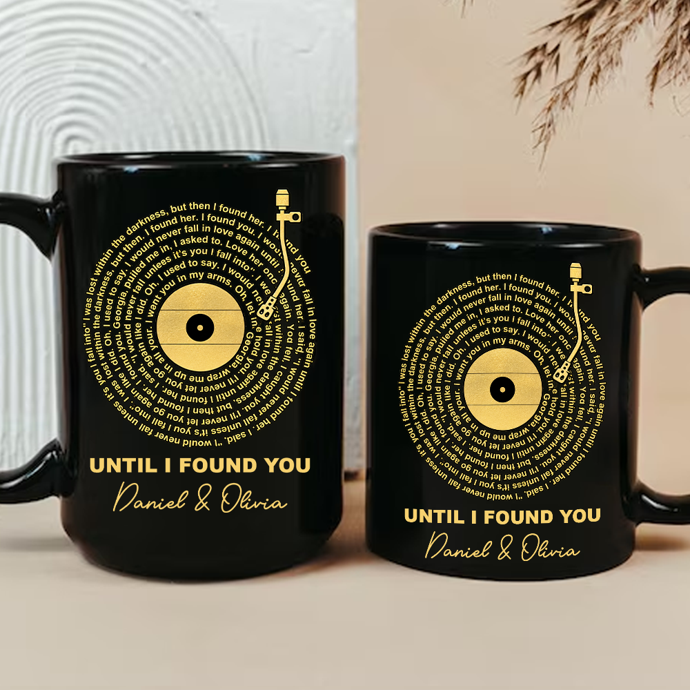 Until I Found You Favorite Spiral Song Lyrics Mug - Personalized Coffee Mug-Myprintsy