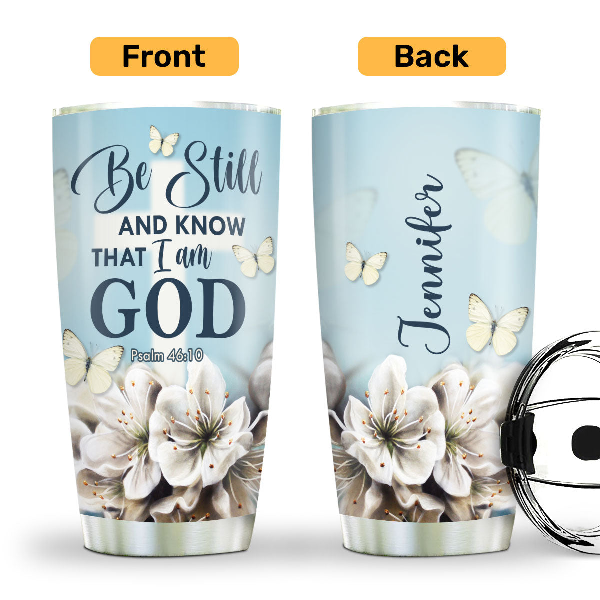 Be Still And Know That I Am God - Personalized Stainless Steel Tumbler