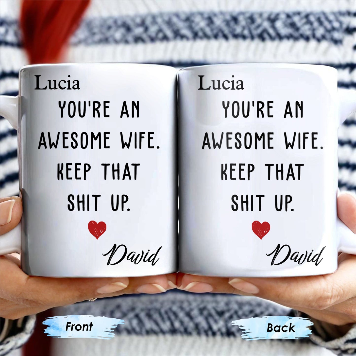 You're An Awesome Wife, Keep That Sh*t Up - Personalized Coffee Mug