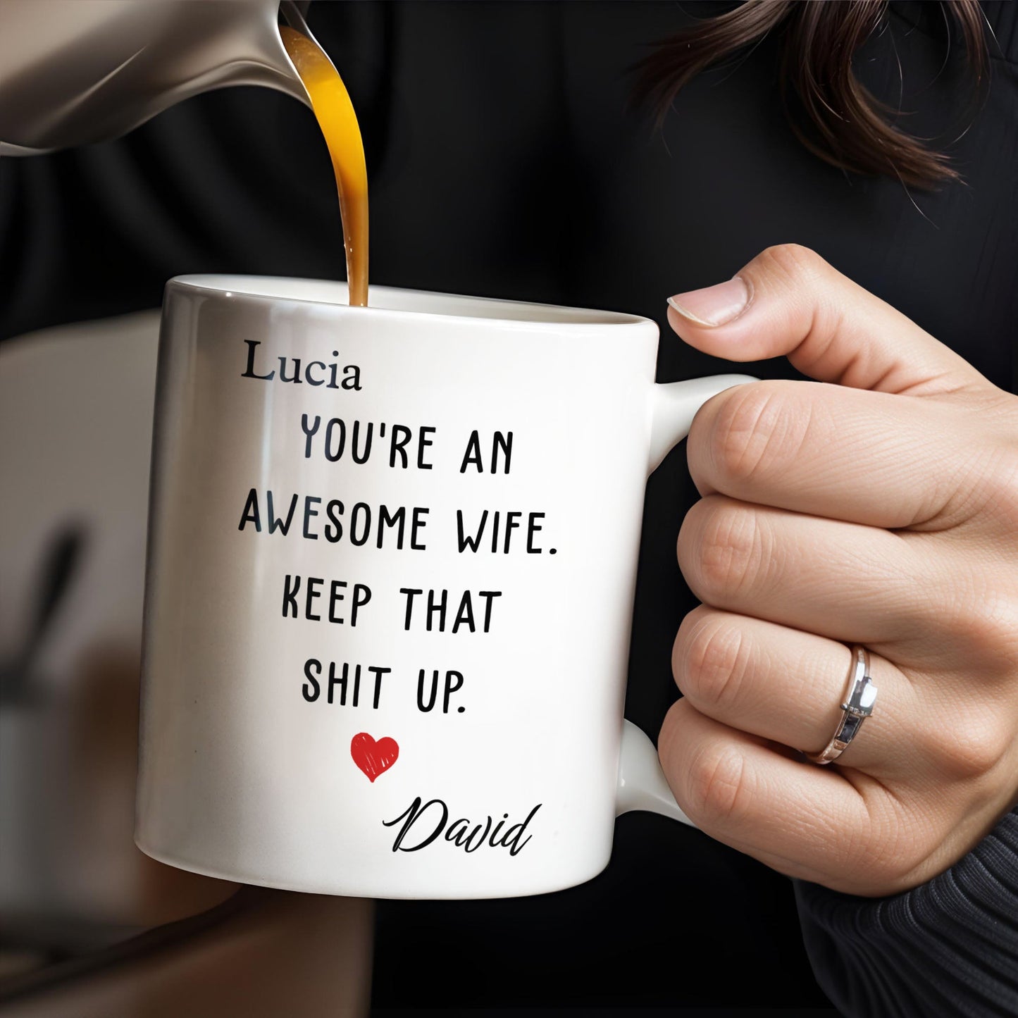 You're An Awesome Wife, Keep That Sh*t Up - Personalized Coffee Mug