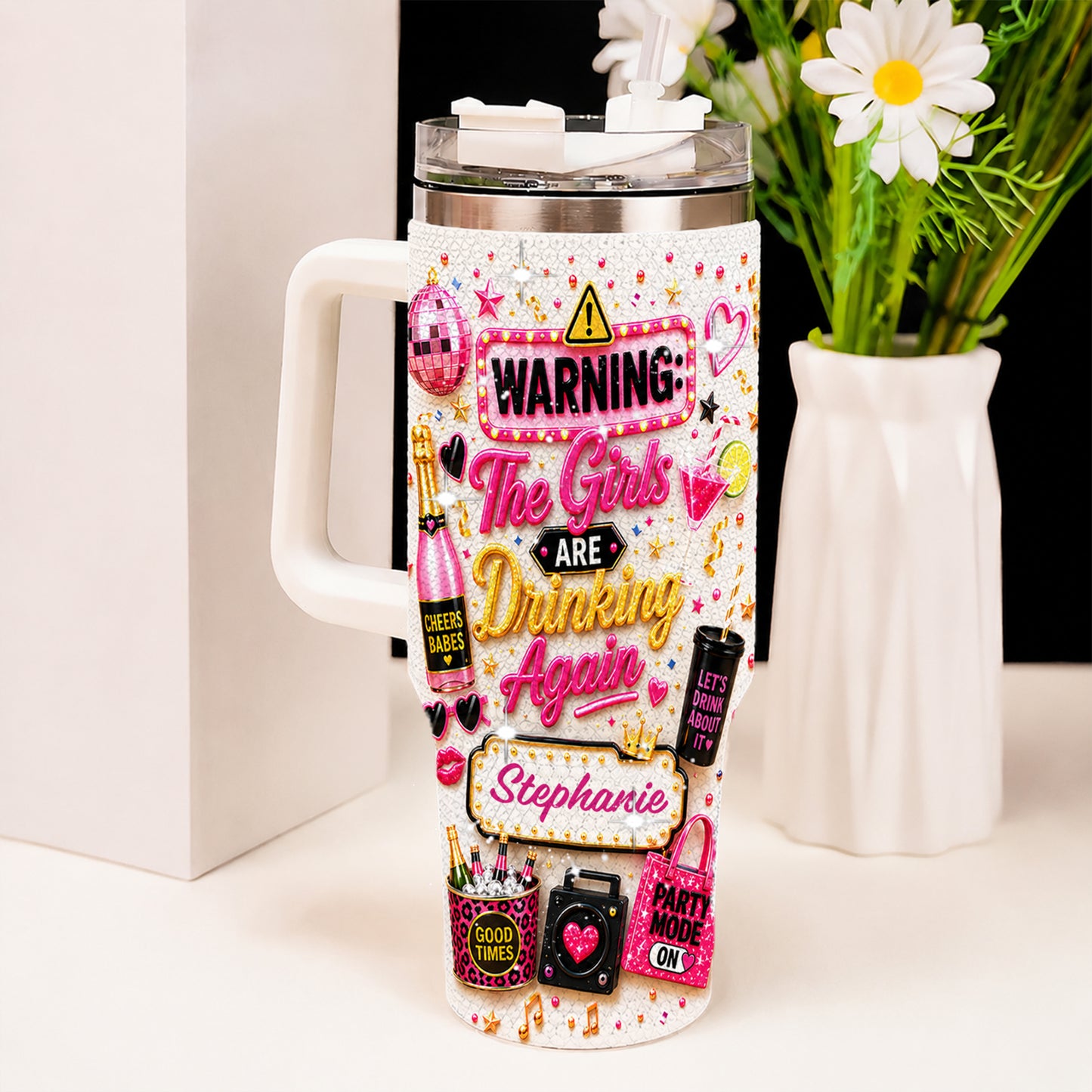 Warning The Girls Are Drink Again - Personalized 40OZ Tumbler With Straw-Myprintsy