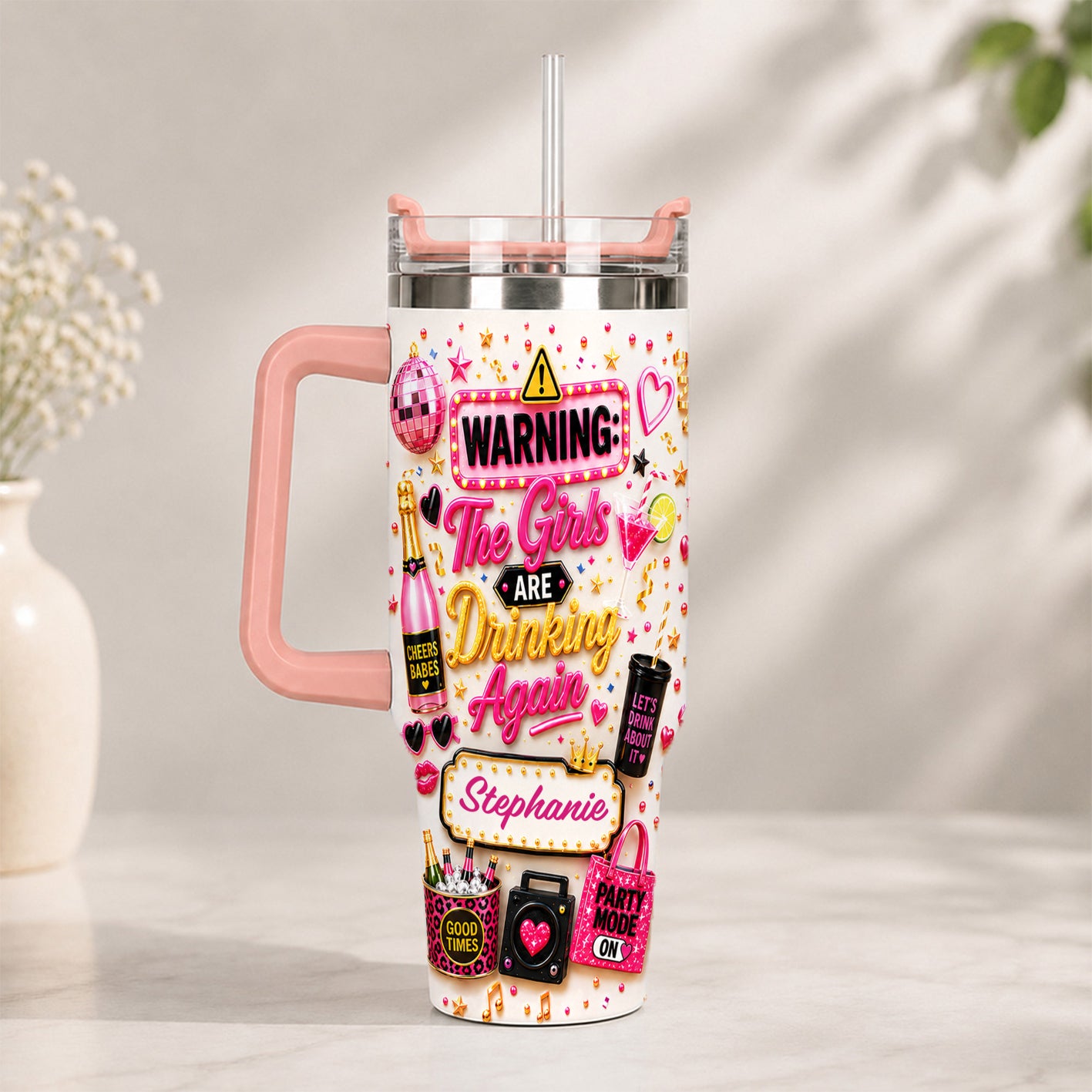 Warning The Girls Are Drink Again - Personalized 40OZ Tumbler With Straw-Myprintsy