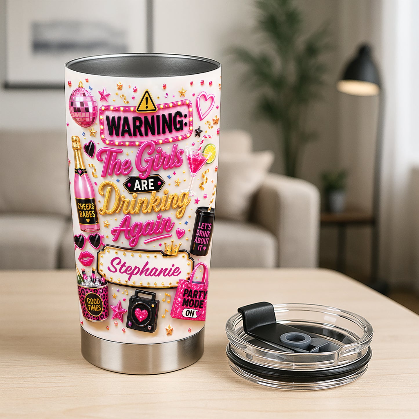 Warning The Girls Are Drink Again - Personalized Tumbler Cup-Myprintsy