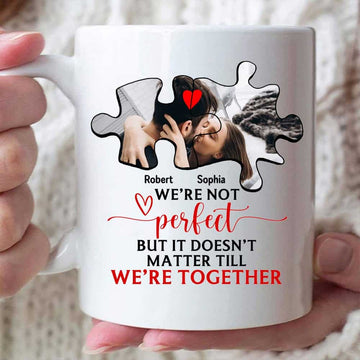 We’re Not Perfect But It Doesn’t Matter Till We’re Together Custom Mug - Personalized Coffee Mug - Gift For Couple-Myprintsy