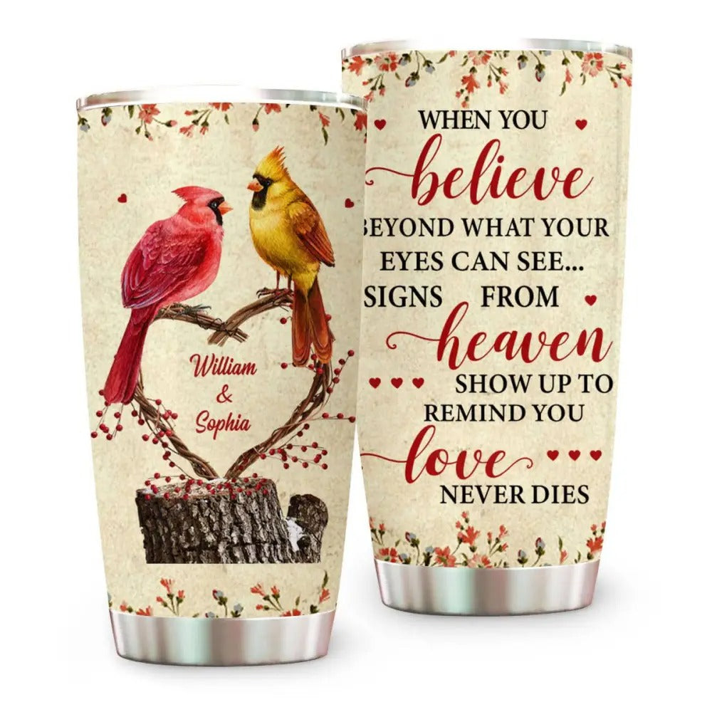 When You Believe Beyond What Your Eyes Can See, Personalized Memorial Cardinal Tumbler, Memories In Heaven-Myprintsy
