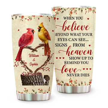 When You Believe Beyond What Your Eyes Can See, Personalized Memorial Cardinal Tumbler, Memories In Heaven-Myprintsy