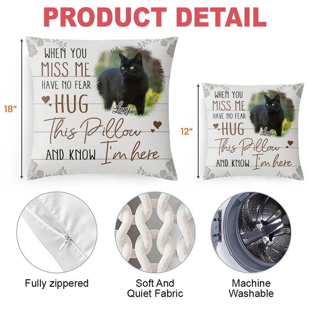 When You Miss Me, Have No Fear - Hug This Pillow And Now I'm Here - Personalized Pillow (Insert Included)-Myprintsy