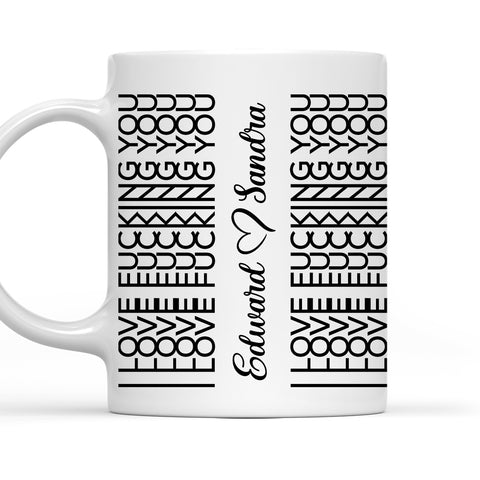 I Love F*cking You - Personalized Coffee Mug