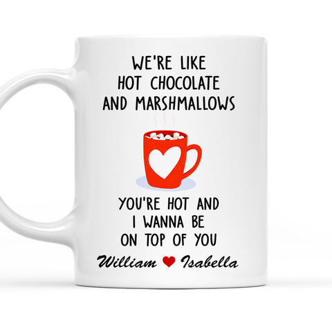 We Are Like Hot Chocolate And Marshmallows - Personalized Coffee Mug
