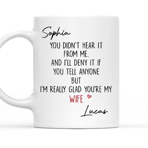 I'm Really Glad You're My Wife - Personalized Coffee Mug