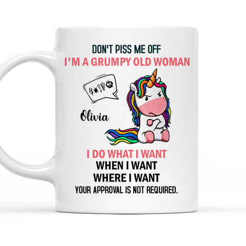 Do Not Piss Me Off I'm Grumpy Old Woman - Personalized Coffee Mug