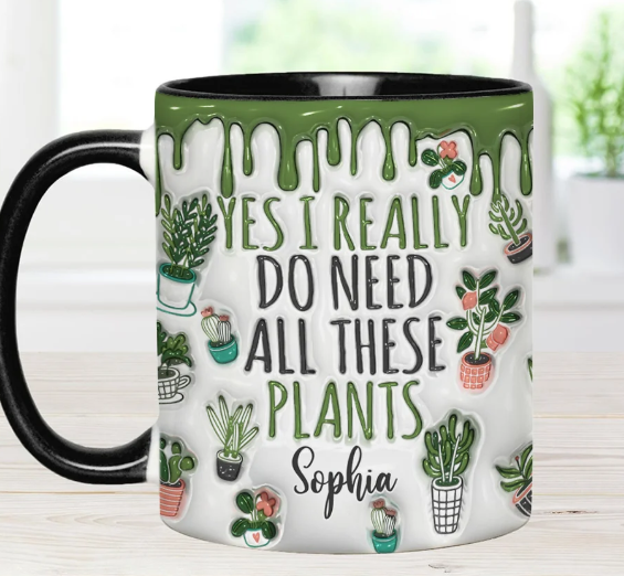 Yes I Do Need All These Plants - Personalized Accent Mug-Myprintsy