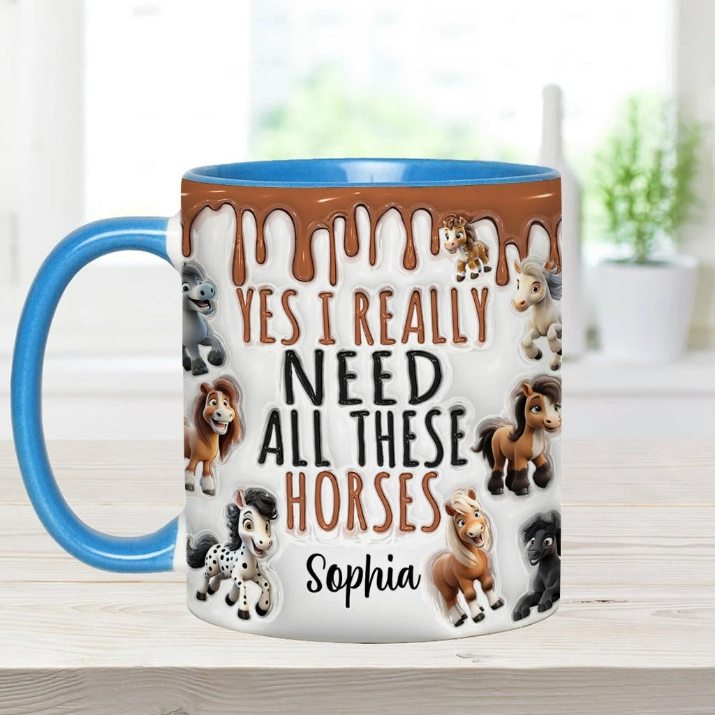 Yes I Really Need All These Horses - Personalized Horse Accent Mug-Myprintsy