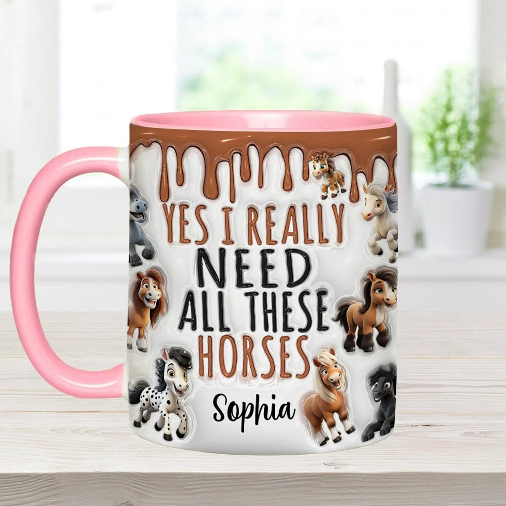 Yes I Really Need All These Horses - Personalized Horse Accent Mug-Myprintsy