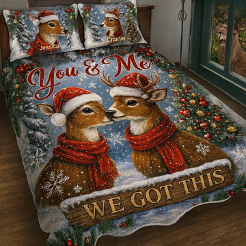 You And Me, We Got This - Personalized Christmas Quilt Set-Myprintsy