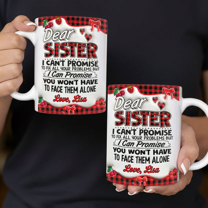 You Won’t Have To Face Problems Alone - Personalized Ceramic Mug-Myprintsy
