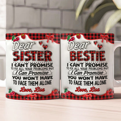 You Won’t Have To Face Problems Alone - Personalized Ceramic Mug-Myprintsy