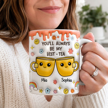 You'll Always Be My Best Tea - Personalized Ceramic Coffee Mug-Myprintsy